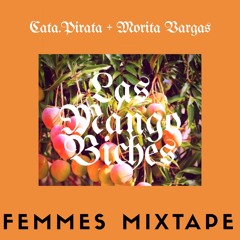 LAS MANGO BICHES - Femmes Mixtape