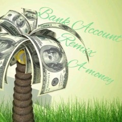 Bank Account Remix By A - Money (Prod. Station 666)