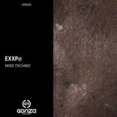 eXXpø - Miss Techno (Original Mix)
