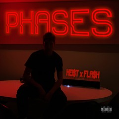 HEI$T X FLA$H - Phases (prod. Cormill)