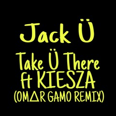 TAKE Ü THERE(OMARGAMO JERSEY CLUB REMIX)