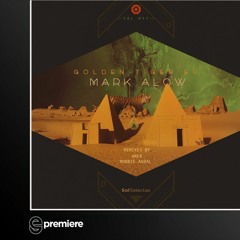 Premiere: Mark Alow - Golden Tiger - Sol Selectas