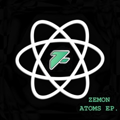 Zemon - Atoms [Out now on Raw Tactics Records]