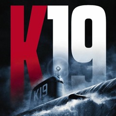K-19: The Widowmaker Soundtrack