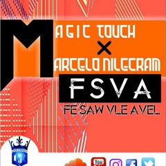 Magic Touch x Marcelo Nilecram_fe sa w vle ave l (FSVA)