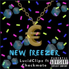 New Freezer Freestyle  LucidClipz x Checkmate