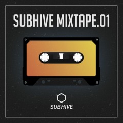 SUBHIVE Mixtape 01 (March 2018)
