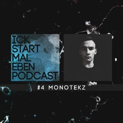 #004 Monotekz