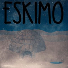 Eskimo ft. Fresh Tha god