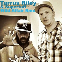 Tarrus Riley - Wild Affair (Supertuff Dubplate Rmx)