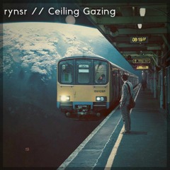 Ceiling Gazing