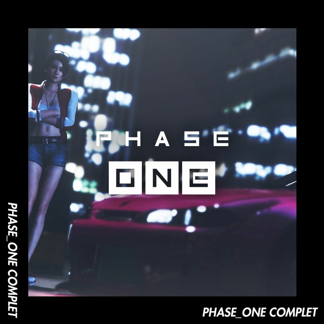 Stream Phase_ONE COMPLET by 我想她™ | Listen online for free on SoundCloud