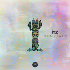 IYZ - Ballin' [FREE DOWNLOAD]