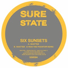 Six Sunsets - Shatter