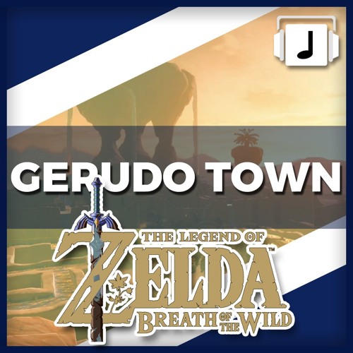 "Gerudo Town" Legend of Zelda: Breath Of The Wild Remix