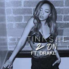 Tinashe X Drake - 2 On (A JAYBeatz Mashup) #HVLM