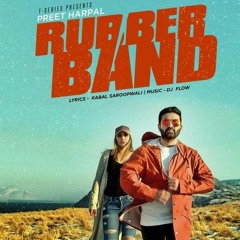 Rubber Band - Preet Harpal(Official)