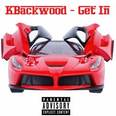 Kbackwood - Get In [prod. blackmayo]
