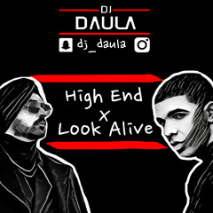 DJ Daula - High End x Look Alive | Diljit vs Drake