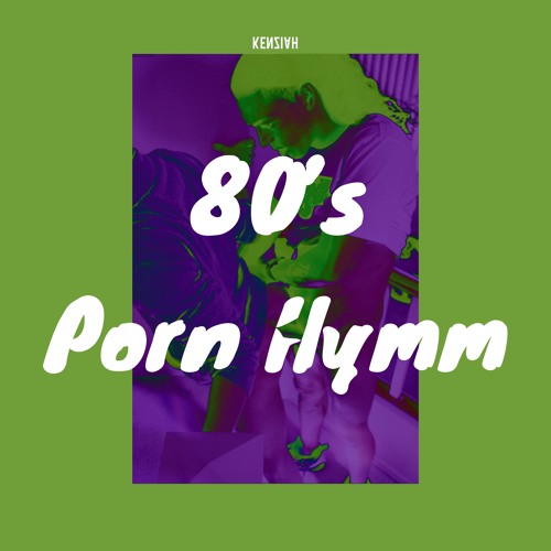 80s Porn Hymmnnn