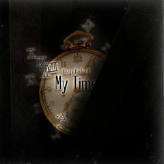 MY TIME (PROD, HEAVY KEYZZ)