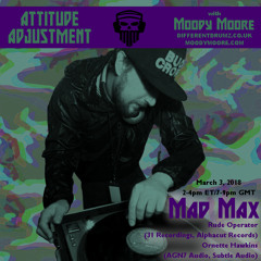 Attitude Adjustment EP 23 Moody Moore & Mad Max "The Wild Horse"
