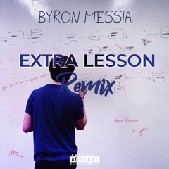 BYRON MESSIA - EXTRA LESSON ALKALINE REMIX (FREESTYLE)