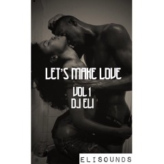 Lets Make Love Vol.1
