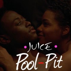 JUUICE- PoolPit