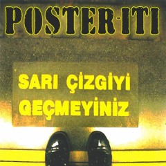 Poster - Iti - Sarı Çizgiyi Geçmeyiniz (2005) + Bonus Tracks (Full Album)