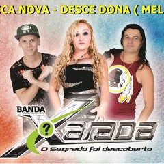 BANDA XARADA- DESCE DONA ( MELODY ) 2018