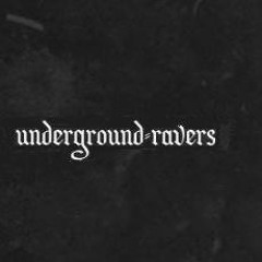 Underground Ravers Podcast #1