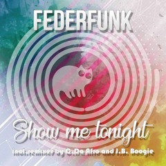 FederFunk - Show Me Tonight ( Original Mix )out on SpinCat Music (Release Date:30/03/2018)