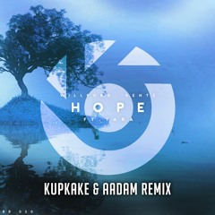 Willford & Rentz - Hope (Ft Tara) [Kupkake & AADAM Remix]