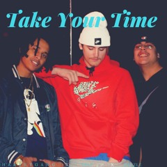 Take Your Time x Trap x Deezle