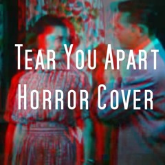 She Wants Revenge - Tear You Apart (Horror Cover)