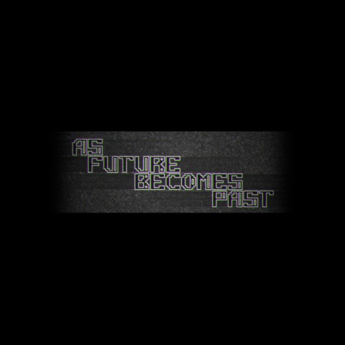 As Future Becomes Past