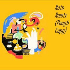 Rain Remix (Rough Copy)