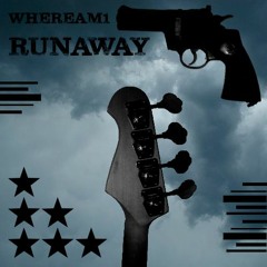 WhereAm1 - Runaway