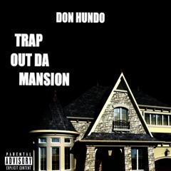 Trap out da Mansion
