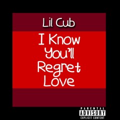 I Know You'll Regret Love ft. daugher (Prod.Tobiaas)