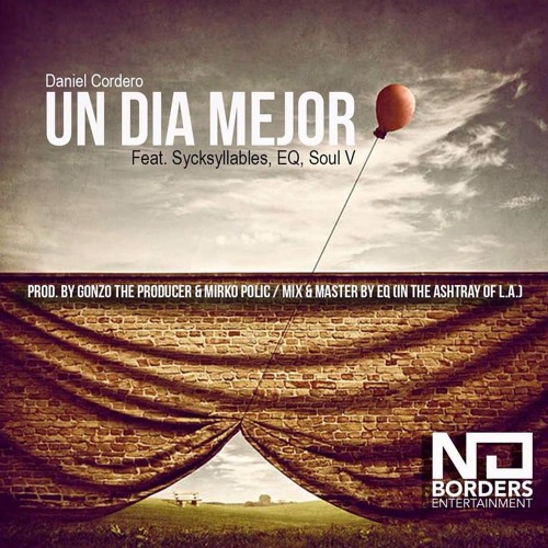 Un Dia Mejor Feat Sycksyllables & EQ