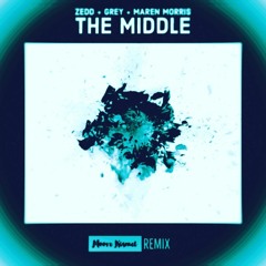 Zedd + Grey + Maren Morris - The Middle (Moore Kismet Remix)