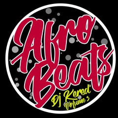 Afrobeats Vol 3