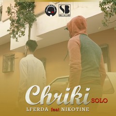 CHRIKI - LFERDA X NIKOTINE - SOLO Audio Official