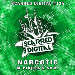 SD134 : M-Project & Sc@r - Narcotic. Release 10-4-2018