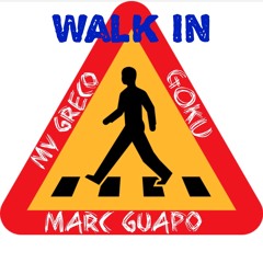 Marc Gaupo X Goku X Mv Greco - Walk In