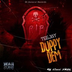 TEEJAY - DUPPY DEM - DIRTY