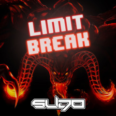 LIMIT BREAK ☁ (DUBPLATE)