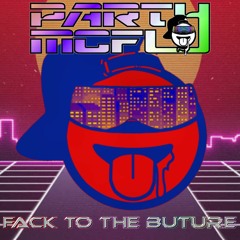 Party McFly - Fack To The Buture